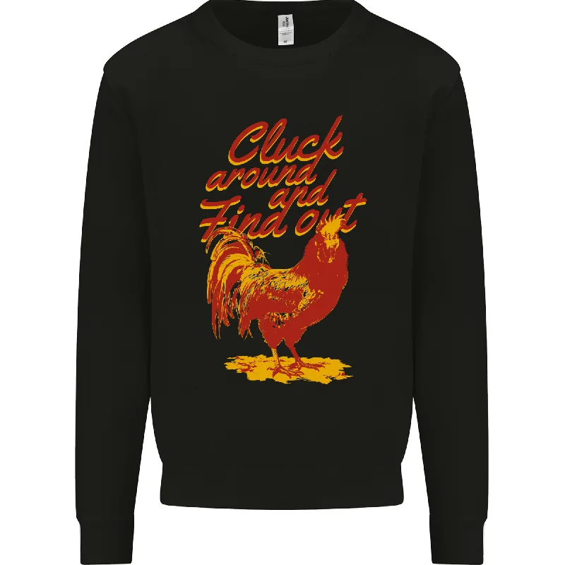 Chicken Cluck Around and Find Out Mens Sweatshirt Jumper